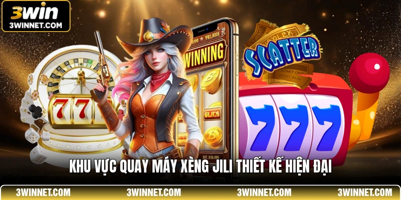Khu vực quay máy xèng JILI thiết kế hiện đại