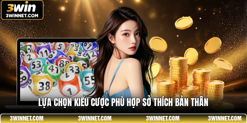 Xổ Số Siêu Tốc 3WIN - Hình Thức Chốt Số Nhanh Nhất 3 Lựa chọn kiểu cược phù hợp sở thích bản thân