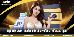 Nạp Tiền 3WIN