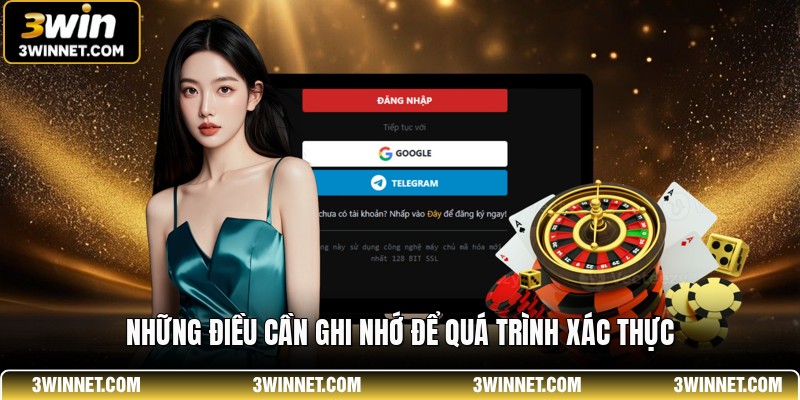 Đăng Nhập 3WIN - Đường Dẫn Vào Sân Chơi Giải Trí Đẳng Cấp 3 Những điều cần ghi nhớ để quá trình xác thực