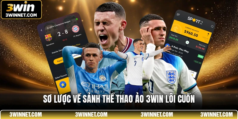 Thể Thao Ảo 3WIN - Sân Chơi Giải Trí Trực Tuyến Đỉnh Cao 1 Sơ lược về sảnh thể thao ảo 3WIN lôi cuốn