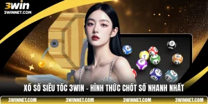 Xổ Số Siêu Tốc 3WIN